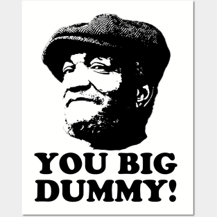 You Big Dummy, Black, Fred Sandford, Sandford and Son Posters and Art